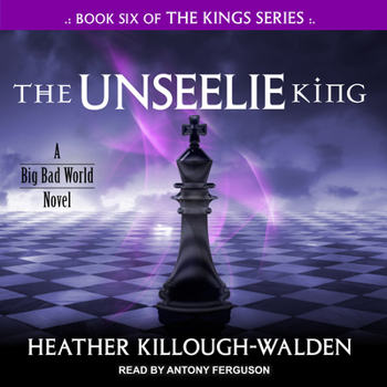 The Unseelie King - Book #6 of the Kings