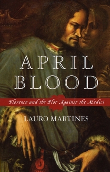 Paperback April Blood: Florence and the Plot Against the Medici Book