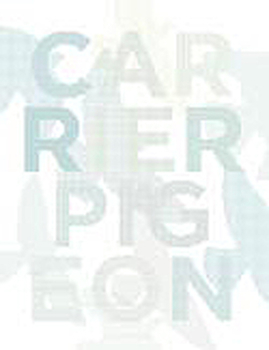 Paperback Carrier Pigeon: Illustrated Fiction & Fine Art Volume 3 Issue 2 Book