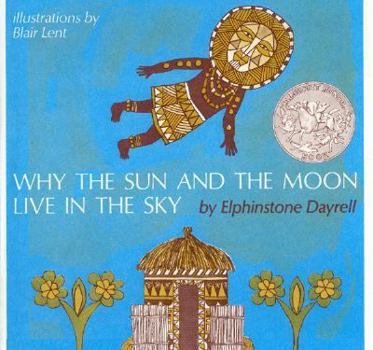 Library Binding Why the Sun and the Moon Live in the Sky: An African Folktale Book