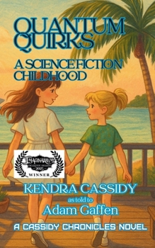 Quantum Quirks: A Science Fiction Childhood