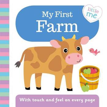 Board book My First Farm: With Touch and Feel on Every Page Book