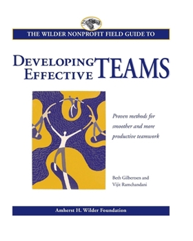Paperback The Wilder Nonprofit Field Guide to Developing Effective Teams Book