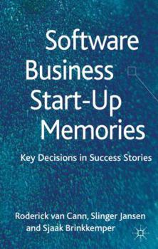 Hardcover Software Business Start-Up Memories: Key Decisions in Success Stories Book