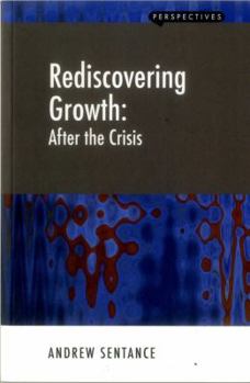 Paperback Rediscovering Growth: After the Crisis Book