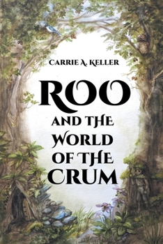 Paperback Roo and the World of the Crum Book