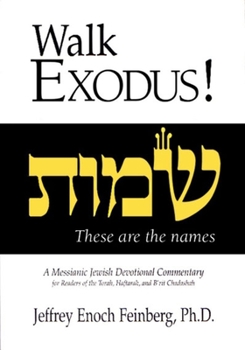 Paperback Walk Exodus: A Messianic Jewish Devotional Commentary Book