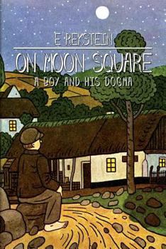 Paperback On Moon Square: "A Boy And His Dogma" Book
