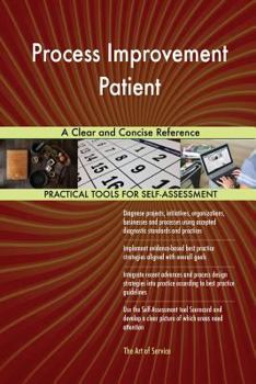 Paperback Process Improvement Patient A Clear and Concise Reference Book