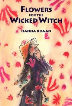 Flowers for the Wicked Witch - Book #3 of the De boze Heks