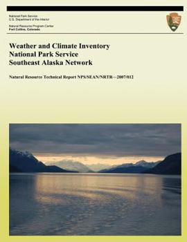 Paperback Weather and Climate Inventory National Park Service Southeast Alaska Network Book