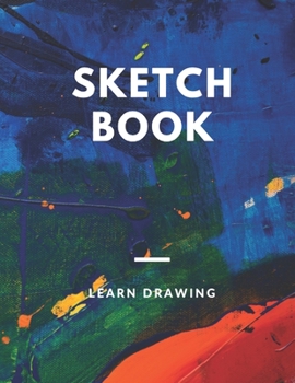 Sketchbook for Kids with prompts Creativity Drawing, Writing, Painting, Sketching or Doodling, 150 Pages, 8.5x11: A drawing book is one of the distinguished books you can draw with all comfort,