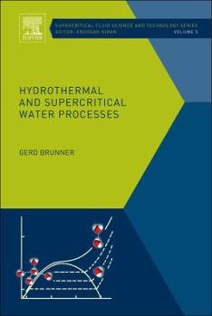 Hardcover Hydrothermal and Supercritical Water Processes: Volume 5 Book