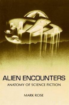 Paperback Alien Encounters: Anatomy of Science Fiction Book