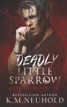 Deadly Little Sparrow (Mafia Bound)