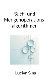 Such- und Mengenoperationsalgorithmen (German Edition)