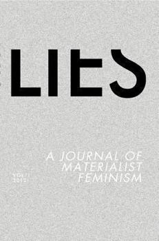Paperback Lies: A Journal of Materialist Feminism (Volume 1) Book
