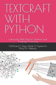 Paperback Textcraft with Python: Harnessing Web Data for Sentiment and Language Processing Book