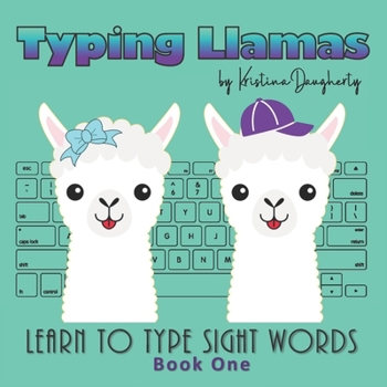 Paperback Typing Llamas: Picture Book, Teach Typing to Kids, Learn Keyboarding, Sight Words, Learn to Read, Learn to Type, Easy Readers, Early Book