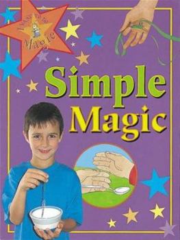 Paperback Simple Magic (I Want to Do Magic) Book