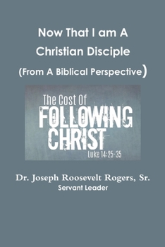 Paperback Now That I am A Disciple (From A Biblical Perspective) Book
