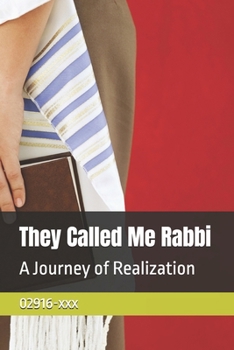 Paperback They Called Me Rabbi: A Journey of Realization Book