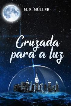 Paperback Cruzada para a Luz [Portuguese] Book