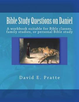 Paperback Bible Study Questions on Daniel: A workbook suitable for Bible classes, family studies, or personal Bible study Book