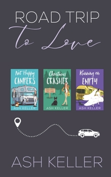 Paperback Road Trip to Love: The Complete Collection Book