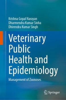 Hardcover Veterinary Public Health and Epidemiology: Management of Zoonoses Book