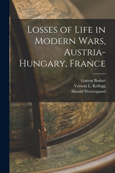 Paperback Losses of Life in Modern Wars, Austria-Hungary, France [microform] Book