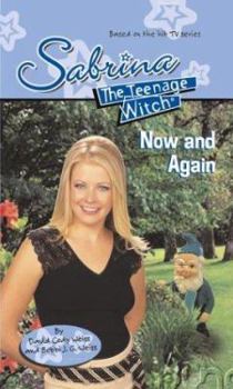 Now and Again - Book #52 of the Sabrina the Teenage Witch