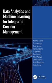 Hardcover Data Analytics and Machine Learning for Integrated Corridor Management Book