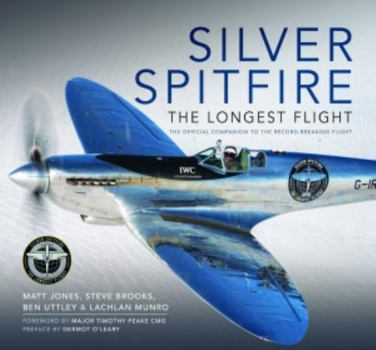 Hardcover Silver Spitfire: The Longest Flight Book