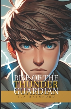 Rise of The Thunder Guardian: The Awakening