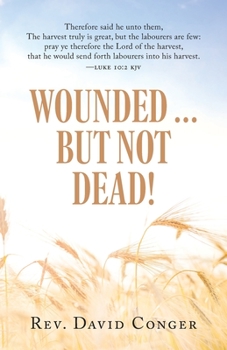 Paperback Wounded ... But Not Dead! Book