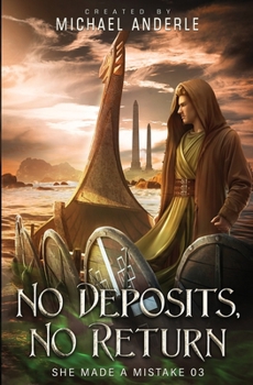 No Deposits, No Return (She Made a Mistake)