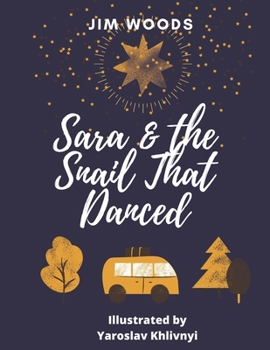 Paperback Sara and The Snail That Danced: Not everything small is meaningless Book