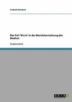 Paperback Der Fall 'Kirch' in der Berichterstattung der Medien [German] Book