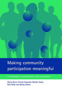 Paperback Making Community Participation Meaningful: A Handbook for Development and Assessment Book