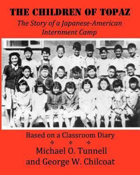 Paperback The Children of Topaz: The Story of a Japanese-American Internment Camp Based on a Classroom Diary Book