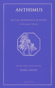 Paperback Anthimus: On the Observance of Foods Book