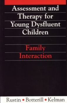 Paperback Assessment and Therapy for Young Dysfluent Children: Family Interaction Book