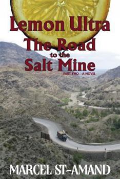 Paperback Lemon Ultra: The Road to the Salt Mine Book