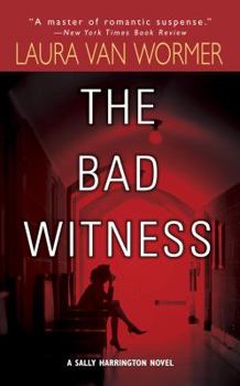 The Bad Witness - Book #4 of the Sally Harrington