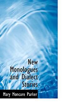 New Monologues and Dialect Stories