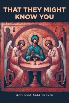 Paperback That They Might Know You Book