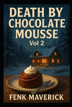 Death by Chocolate Mousse (The Maplewood Inn Mysteries)
