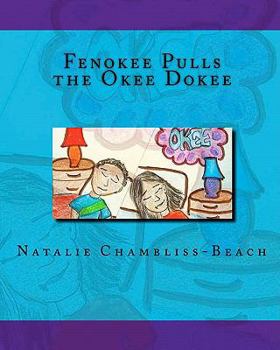 Paperback Fenokee Pulls the Okee Dokee Book