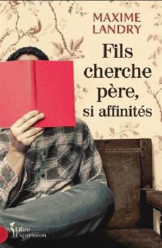 Mass Market Paperback FILS CHERCHE PERE, SI AFFINITES [French] Book